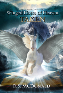 Winged Horse of Heaven: Taken -- The Raneous Chronicles Book 3 by R.S. McDonald